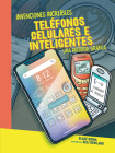 Teléfonos Celulares E Inteligentes (Cell Phones and Smartphones): Una Historia Gráfica (a Graphic History) By Blake Hoena, Ceej Rowland (Illustrator) Cover Image