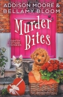 Murder Bites By Bellamy Bloom, Addison Moore Cover Image