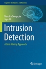 Intrusion Detection: A Data Mining Approach (Cognitive Intelligence and Robotics) By Nandita SenGupta, Jaya Sil Cover Image