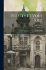Versets; Et Vous Riez: Poèmes Juifs Cover Image