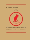 A Short History of the Seventh Armoured Division: October 1938 - May 1943 By Lt -Col R. M. P. Carver Cover Image