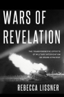 Wars of Revelation: The Transformative Effects of Military Intervention on Grand Strategy By Rebecca Lissner Cover Image