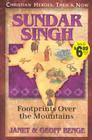 Sundar Singh: Footprints Over the Mountains (Christian Heroes: Then & Now) Cover Image