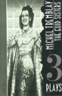 Guid Sisters: Three Plays By Michel Tremblay Cover Image