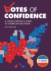 Votes of Confidence, 3rd Edition: A Young Person's Guide to American Elections By Jeff Fleischer Cover Image