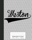 College Ruled Line Paper: WESTON Notebook Cover Image