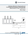 Calibration Methods for Reproducible and Comparable Electromagnetic Partial Discharge Measurements in Power Transformers By Martin Siegel Cover Image