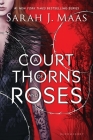 A Court of Thorns and Roses By Sarah J. Maas Cover Image