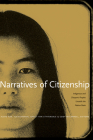 Narratives of Citizenship: Indigenous and Diasporic Peoples Unsettle the Nation-State Cover Image