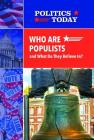 Who Are Populists and What Do They Believe In? (Politics Today) Cover Image