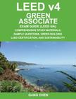 Leed V4 Green Associate Exam Guide (Leed Ga): Comprehensive Study Materials, Sample Questions, Green Building Leed Certification, and Sustainability Cover Image