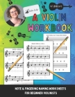 A Violin Workbook: Learn Your First Notes on the Violin! By Judy Violinjudy Naillon Cover Image