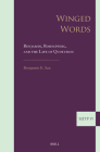 Winged Words: Benjamin, Rosenzweig, and the Life of Quotation (Supplements to the Journal of Jewish Thought and Philosophy #35) By Benjamin E. Sax Cover Image