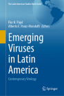 Emerging Viruses in Latin America: Contemporary Virology (Latin American Studies Book) By Flor H. Pujol (Editor), Alberto E. Paniz-Mondolfi (Editor) Cover Image