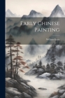 Early Chinese Painting Cover Image