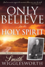 Only Believe for the Holy Spirit: 90 Day Devotional Cover Image