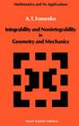 Integrability and Nonintegrability in Geometry and Mechanics (Mathematics and Its Applications #31) By A. T. Fomenko Cover Image