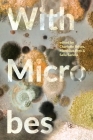 With Microbes Cover Image