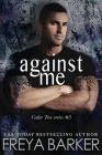 Against Me (Cedar Tree #3) By Freya Barker Cover Image