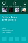 Systemic Lupus Erythematosus (Oxford Rheumatology Library) By Caroline Gordon (Editor), David Isenberg (Editor) Cover Image