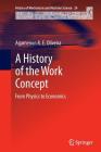 A History of the Work Concept: From Physics to Economics (History of Mechanism and Machine Science #24) Cover Image