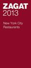 2013 New York City Restaurants By Zagat Survey (Compiled by) Cover Image