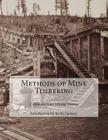Methods of Mine Timbering By Kerby Jackson (Introduction by), California State Mining Bureau Cover Image
