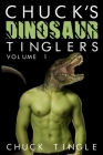 Chuck's Dinosaur Tinglers: Volume 1 Cover Image