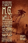 A Tribute to H.G. Wells, Stories Inspired by the Master of Science Fiction Volume 1: Mars: Bringer of War Cover Image
