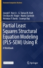 Partial Least Squares Structural Equation Modeling (Pls-Sem) Using R: A Workbook By Joseph F. Hair Jr, G. Tomas M. Hult, Christian M. Ringle Cover Image