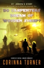 Do Carpenters Dream of Wooden Sheep?: St. Joseph's Story as dreamt by a sleeping teenage boy Cover Image