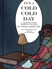 It's a Cold, Cold Day Cover Image