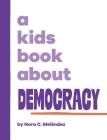 A Kids Book About Democracy Cover Image