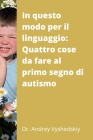 Questa strada per il linguaggio: Quattro cose da fare al primo segno di Autismo Cover Image