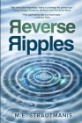 Reverse Ripples By M. E. Strautmanis Cover Image