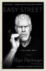 Easy Street (the Hard Way): A Memoir By Ron Perlman Cover Image