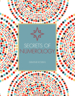 Secrets of Numerology (Holistic Secrets #2) Cover Image