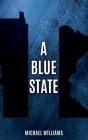 A Blue State By Michael Williams Cover Image