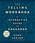 The Telling Workbook: An Interactive Guide to the Haggadah Cover Image