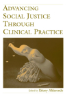 Advancing Social Justice Through Clinical Practice By Etiony Aldarondo (Editor) Cover Image