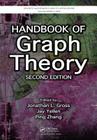 Handbook of Graph Theory (Discrete Mathematics and Its Applications) By Jonathan L. Gross (Editor), Jay Yellen (Editor), Ping Zhang (Editor) Cover Image