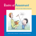 Basics of Assessment: A Primer for Early Childhood Professionals By Oralie McAfee, Deborah J. Leong, Elena Bodrova Cover Image