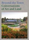 Beyond the Town: Conversations of Art and Land Cover Image