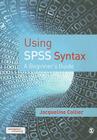 Using SPSS Syntax: A Beginner′s Guide Cover Image