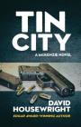 Tin City By David Housewright Cover Image