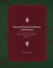 Sacred Choral Anthems: Christmas: Original Music for SATB Choir Cover Image