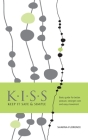 K.I.S.S. Keep it Safe & Simple: Basic guide for better posture, stronger core and easy movement Cover Image