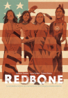 Redbone: la verdadera historia de una banda de rock indígena estadounidense (Redbone: The True Story of a Native American Rock Band Spanish Edition) By Christian Staebler, Sonia Paoloni, Thibault Balahy (Illustrator) Cover Image