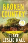 Broken Country (Reese's Book Club) By Clare Leslie Hall Cover Image