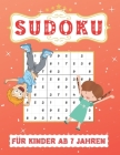 Sudoku Für Kinder ab 7 Jahren: 9x9 100 Sudoku Rätsel, level: leicht mit Lösungen. Tolles Geschenk für Mädchen und Jungen. By Semmer Press Cover Image